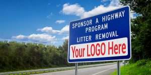 Sponsor A Highway signs provide long lasting impression and brand recognition. The importance of outdoor advertising can not be understated.
